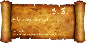 Váray Bartal névjegykártya